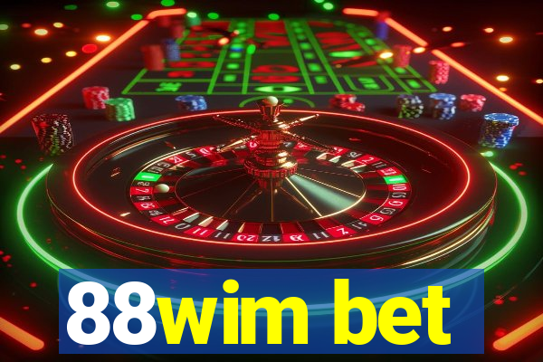 88wim bet